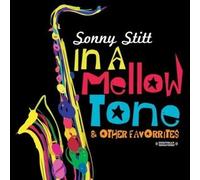 Sonny Stitt In A Mellow Tone & Other Favorites (Digitally Remastered) (CD)