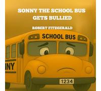 Sonny the school bus gets bullied