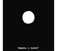 Sonny & The Sunsets Tomorrow Is Alright (Vinyl LP) 12" Album