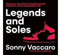 Legends and Soles: The Memoir of an American Original