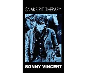 Sonny Vincent Snake Pit Therapy (Tascabile)