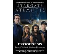 Sonny Whitelaw Beth Christensen Stargate Atlantis: Exogenesis (Tascabile)