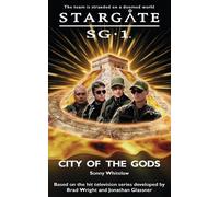 Sonny Whitelaw Stargate SG-1: City of the Gods (Tascabile) Stargate SG-1