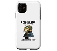 Sono a un passo dall'essere ricco, tutto ciò di cui ho bisogno ora sono i soldi Custodia per iPhone 11