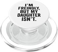 Sono amichevole ma mia figlia non mi tocca PopSockets PopGrip per MagSafe
