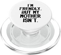 Sono amichevole ma mia madre non mi tocca PopSockets PopGrip per MagSafe