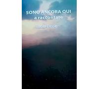 Sono ancora qui a raccontare