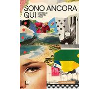 SONO ANCORA QUI - Paiva Marcelo Rubens - 2024 - La Nuova Frontiera