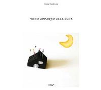Sono apparso alla luna