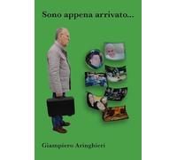 Sono appena arrivato...