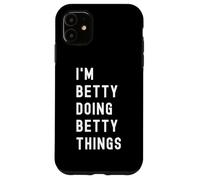 Sono Betty Que Fa Cose di Betty Custodia per iPhone 11