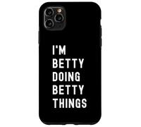 Sono Betty Que Fa Cose di Betty Custodia per iPhone 11 Pro Max
