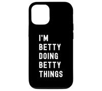 Sono Betty Que Fa Cose di Betty Custodia per iPhone 12/12 Pro