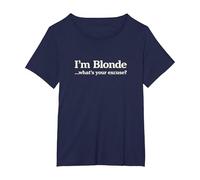 Sono bionda Qual è la Tua Scusa | Divertente Cool Blondie Maglietta, Donna Plus-Size, Navy, 5X