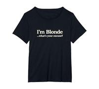Sono bionda Qual è la Tua Scusa | Divertente Cool Blondie Maglietta, Donna Plus-Size, Nero, 3X