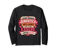 Sono Brava Simpatica Intelligente Donna Bassa Divertente Maglia a Manica