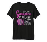 Sono Brava Simpatica Intelligente Non Posso Essere Anche Maglietta Premium