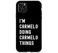 Sono Carmelo Que Fa Cose di Carmelo Custodia per iPhone 11 Pro Max