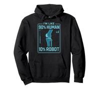 Sono Come 90% Umano 10% Robot Bionic Felpa con Cappuccio
