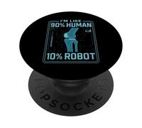 Sono come 90% umano 10% Robot Bionic PopSockets PopGrip Adesivo
