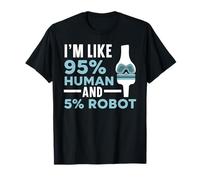 Sono Come 95% Umano e 5% amputato Robot Amputato Divertente Amputazione Maglietta