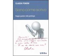 Sono come scrivo. Viaggio guidato nella grafologia