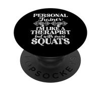 Sono come un terapista ma con più Squat Personal Trainer PopSockets PopGrip Adesivo