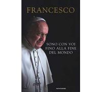 Sono con voi fino alla fine del mondo