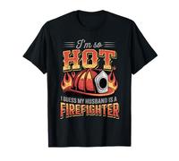Sono così Caldo Mio Marito è Un Pompiere Moglie Abbigliamento Maglietta