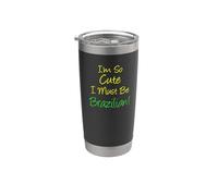 Sono così carino che devo essere brasiliano Donna Ragazza Heritage Bicchiere termico in acciaio inox doppia parete