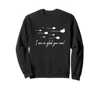 Sono così Felice Che tu Abbia Vinto Funny Birthday Sperm Champion Winner Felpa