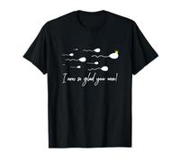 Sono così Felice Che tu Abbia Vinto Funny Birthday Sperm Champion Winner Maglietta