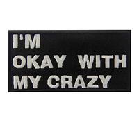 Sono d'accordo con My Crazy emblema divertente Termoadesiva Cucibile Ricamata Toppa