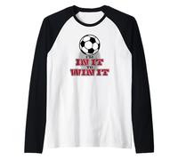 Sono Dentro per vincerlo Calcio Maglia con Maniche Raglan