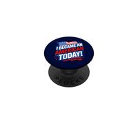 Sono diventato cittadino americano oggi PopSockets PopGrip Adesivo