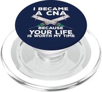 Sono diventato un CNA perché la tua vita vale il mio tempo CNA Nurse PopSockets PopGrip per MagSafe