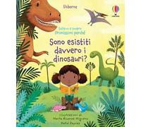 Sono esistiti davvero i dinosauri? Ediz. a colori