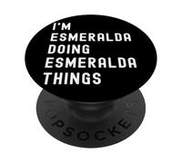 Sono Esmeralda Que Fa Cose di Esmeralda PopSockets PopGrip Adesivo
