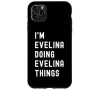 Sono Evelina Que Fa Cose di Evelina Custodia per iPhone 11 Pro Max