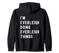 Sono Everleigh Que Fa Cose di Everleigh Felpa con Cappuccio