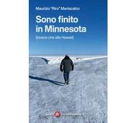 Sono finito in Minnesota (invece che alle Hawaii)