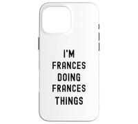 Sono Frances che fa cose a Frances Custodia per iPhone 16 Pro Max