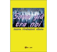 Sono già tra noi di Fulvio Fusco, 2016, Youcanprint