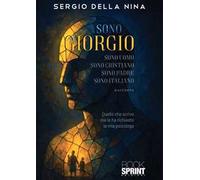 Sono Giorgio sono uomo sono cristiano sono padre sono italiano