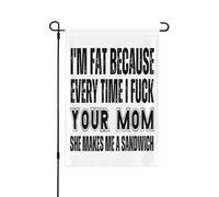 Sono grasso perché ogni volta che tua mamma mi ingrassa, bandiera da giardino di dimensioni doppie, cartello da giardino verticale da 28 x 40 cm, decorazione per la casa all'aperto.