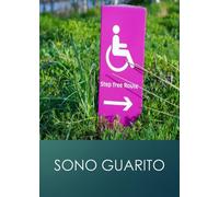 Sono guarito di Roberto Tirelli, 2019, Youcanprint