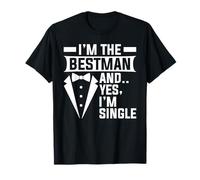 Sono Il Bestman e Sì, Sono Single Bachelorette Groomsmen Maglietta