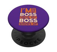 Sono il capo fino a quando il mio capo non si presenta PopSockets PopGrip Adesivo