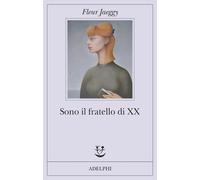 Sono il fratello di XX - Jaeggy Fleur