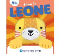 Sono il leone. Baby bite. Ediz. a colori